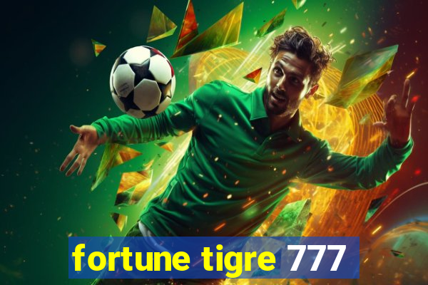 fortune tigre 777